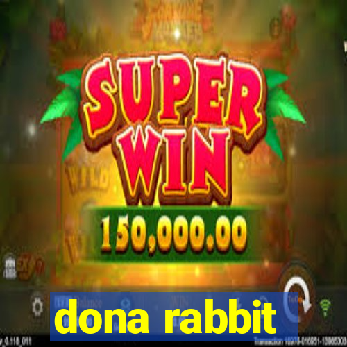 dona rabbit