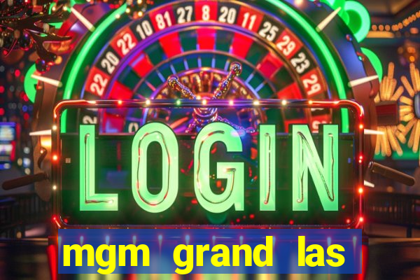 mgm grand las vegas hotel and casino