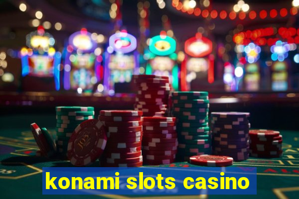 konami slots casino