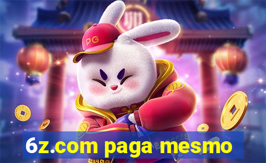 6z.com paga mesmo