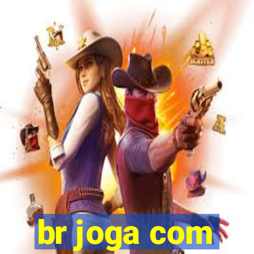 br joga com