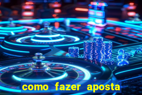 como fazer aposta no sportingbet