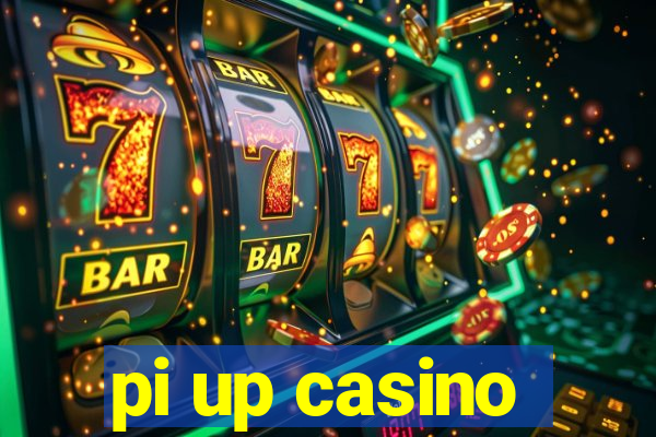 pi up casino