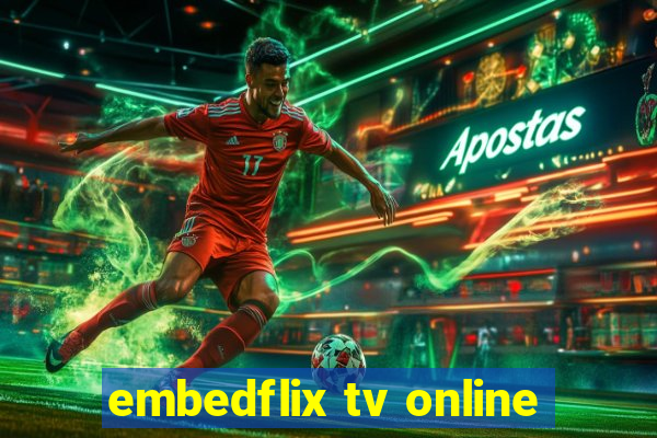 embedflix tv online