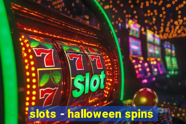 slots - halloween spins