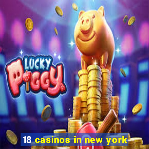 18 casinos in new york