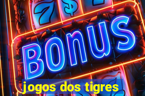 jogos dos tigres