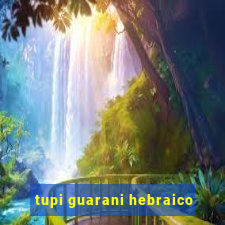 tupi guarani hebraico