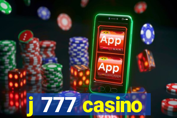 j 777 casino