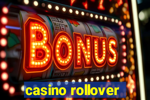 casino rollover