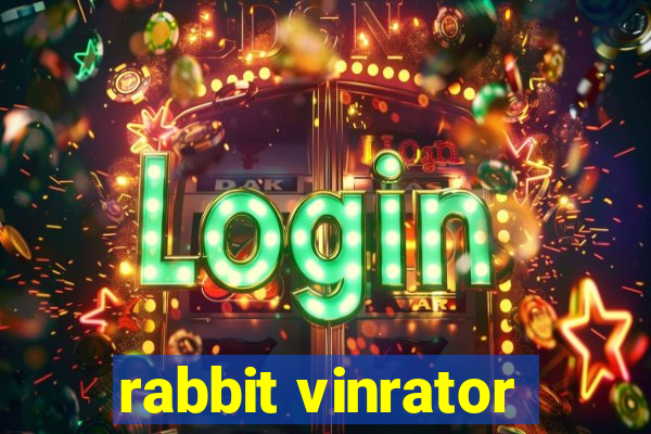 rabbit vinrator