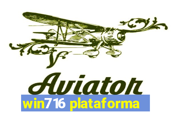 win716 plataforma