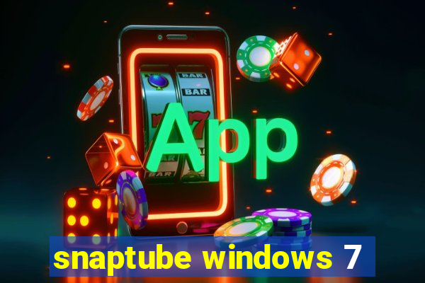 snaptube windows 7