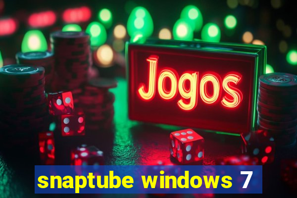 snaptube windows 7