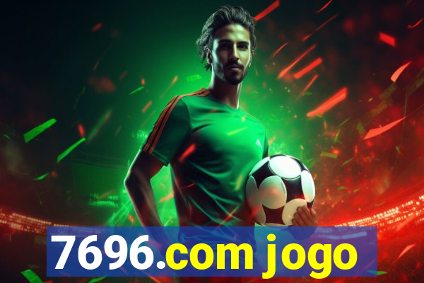 7696.com jogo