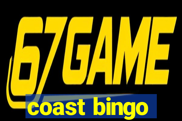 coast bingo