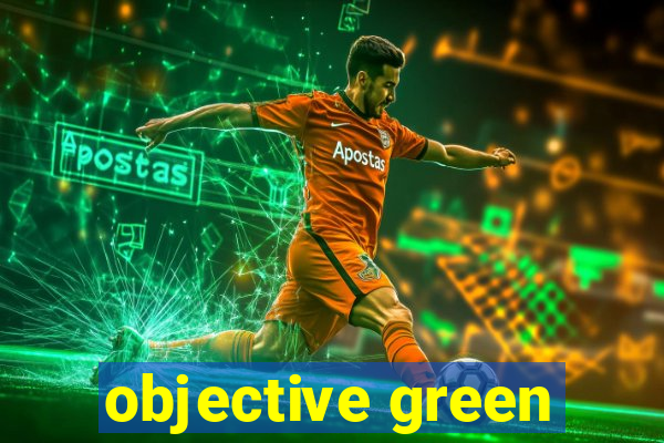 objective green