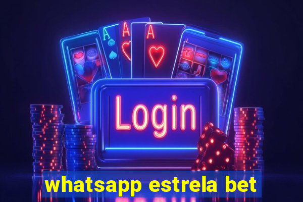 whatsapp estrela bet