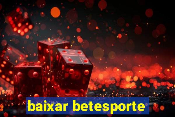 baixar betesporte