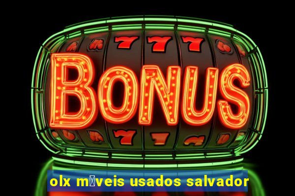 olx m贸veis usados salvador