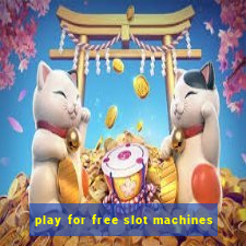 play for free slot machines