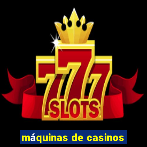 máquinas de casinos