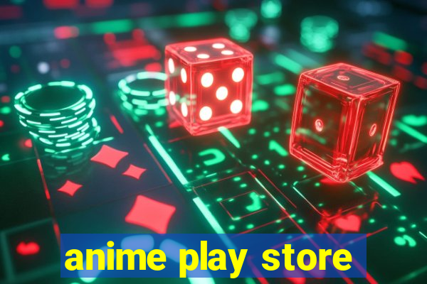 anime play store