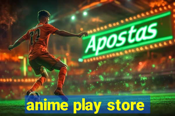 anime play store