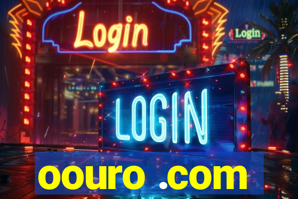 oouro .com