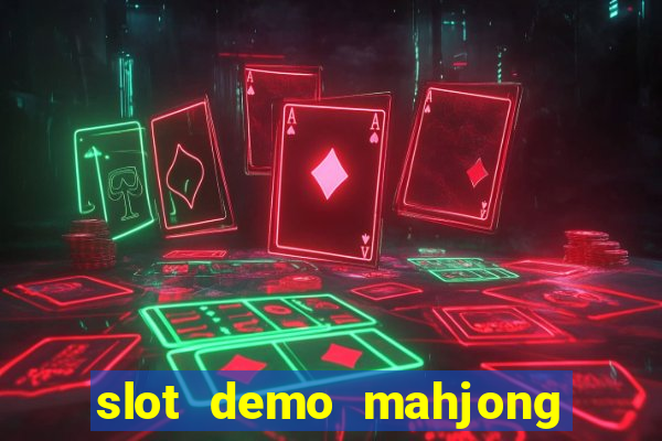 slot demo mahjong ways 2