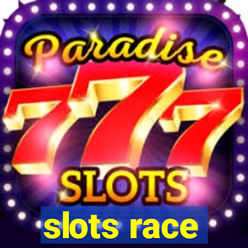 slots race