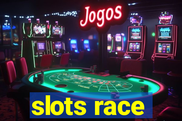 slots race