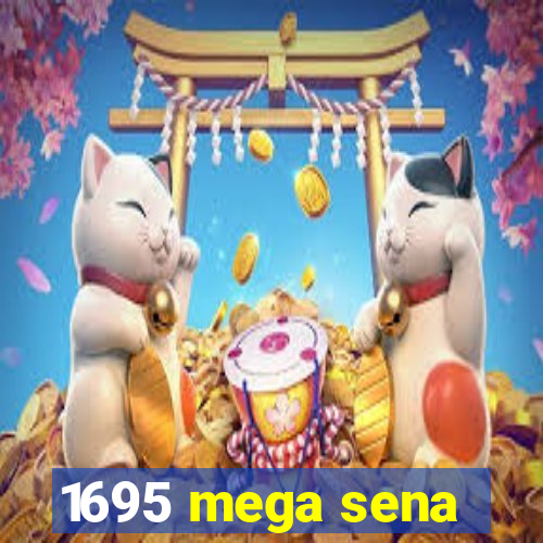 1695 mega sena