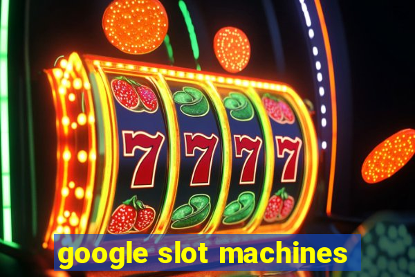 google slot machines