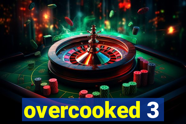 overcooked 3