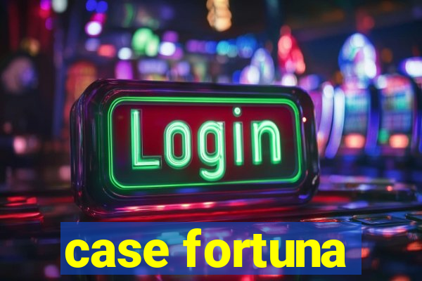 case fortuna