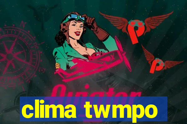 clima twmpo