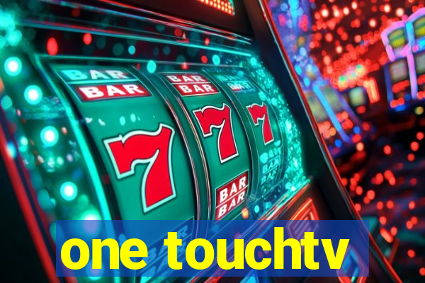 one touchtv