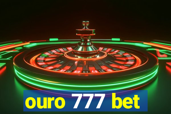 ouro 777 bet