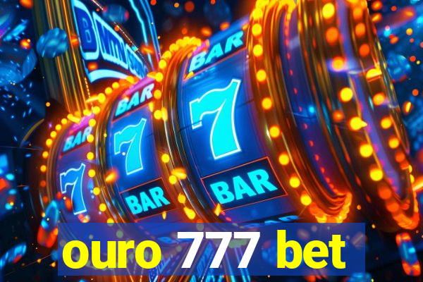 ouro 777 bet