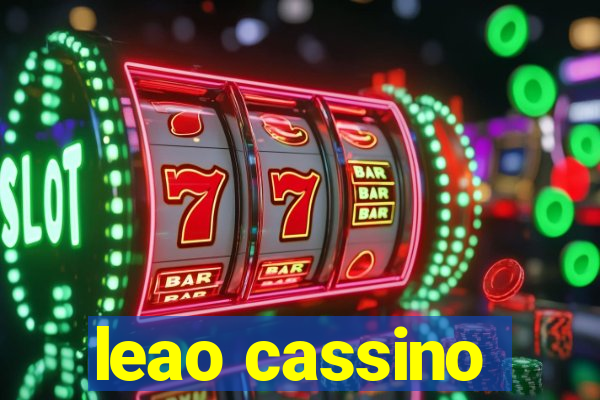 leao cassino