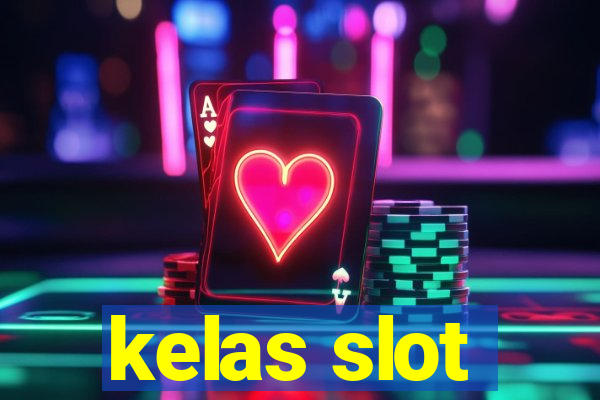 kelas slot