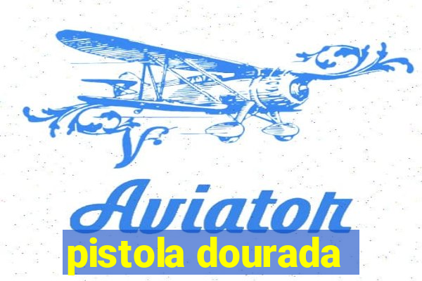 pistola dourada