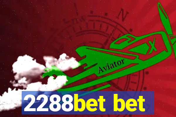 2288bet bet