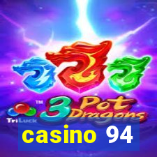 casino 94