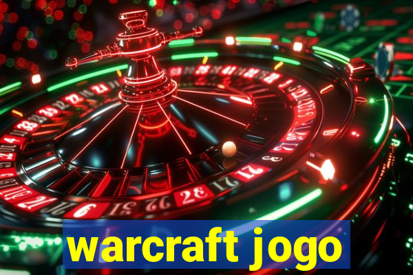 warcraft jogo