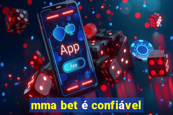 mma bet é confiável