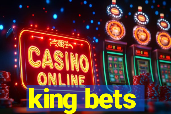 king bets