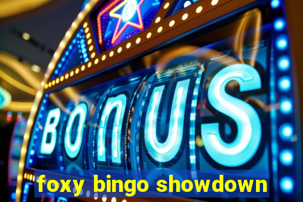 foxy bingo showdown