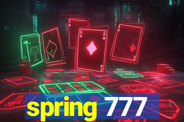 spring 777